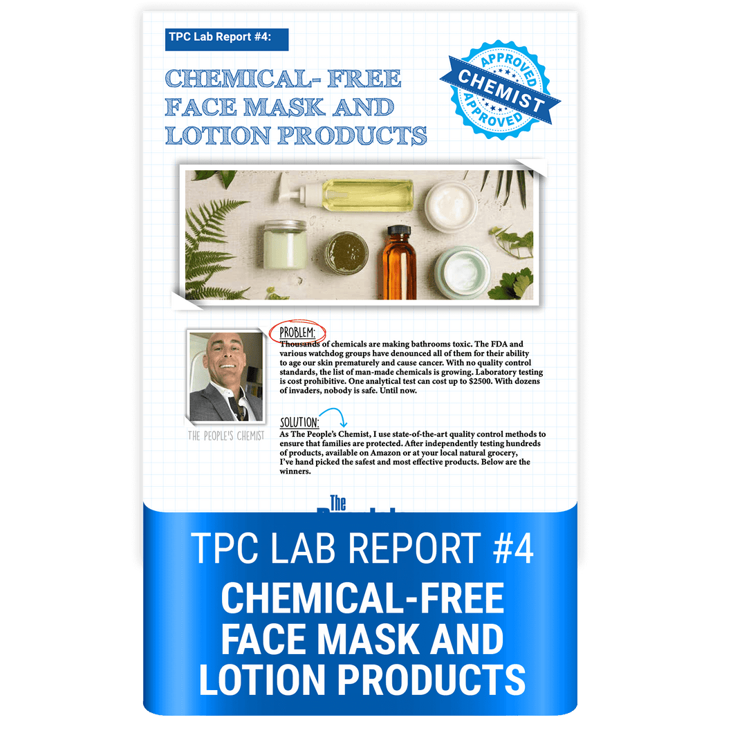 Best Facial Products! ($49.95 Value FREE) - FREE Lab Report #4 - The People's Chemist - The People's Chemist