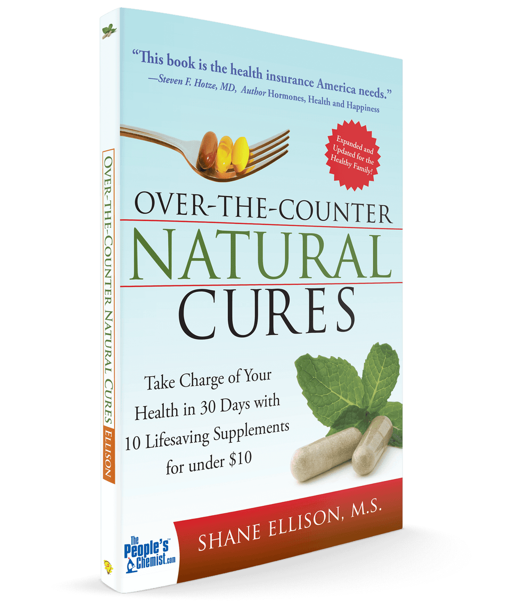 Over-The-Counter Natural Cures - Expanded Edition - Over-The-Counter Natural Cures - Expanded Edition - The People's Chemist - The People's Chemist